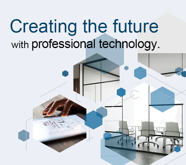 Creating the future with professional technology.